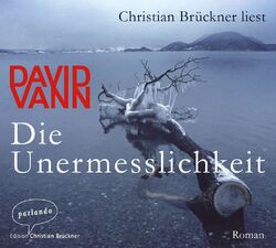 Die Unermesslichkeit von David Vann (2012) Christian Brückner