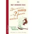 Da wird doch der Hund in der Pfanne verrückt! - Rolf-Bernhard Essig, Taschenbuch