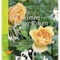 Ein Garten voller Rosen - Bettina Rehm-wolters, Mascha Schacht, Kartoniert (TB)