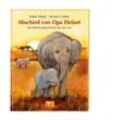 Abschied von Opa Elefant - Isabel Abedi, Gebunden