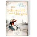 Eine Sehnsucht nach morgen / Ruhrpott Saga Bd.3 - Eva Völler, Kartoniert (TB)