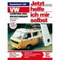 VW Camping-Bus selbstgebaut. Typ 2 ab Juli 1979 / Jetzt helfe ich mir selbst Bd.122 - Dieter Korp, Kartoniert (TB)