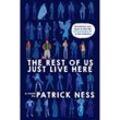 The Rest of Us Just Live Here - Patrick Ness, Taschenbuch