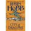 The Rain Wild Chronicles 03. City of Dragons - Robin Hobb, Taschenbuch