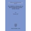 Das kollektive Arbeitsrecht vor dem Europäischen Komitee Sozialer Rechte. - Dorothea Heil, Kartoniert (TB)