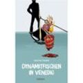 Dynamitfischen in Venedig - Sascha Thamm, Kartoniert (TB)