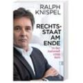 Rechtsstaat am Ende - Ralph Knispel, Taschenbuch