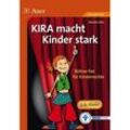 KIRA macht Kinder stark - Monika Dörr, Geheftet