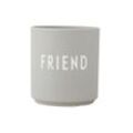 Design Letters - AJ Favourite Porzellan Becher, Friend / cool gray