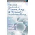 Stoelting's Handbook of Pharmacology and Physiology in Anesthetic Practice - Robert K. Stoelting, Pamela Flood, James P. Rathmell, Steven Shafer, Kartoniert (TB)