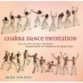 Chakra Dance Meditation, 1 Audio-CD - Mahasatvaa Ma Ananda Sarita. (CD)
