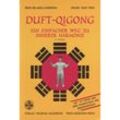 Duft-Qigong - Gertrude Kubiena, Zhang Xiao Ping, Kartoniert (TB)