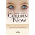 THE CHILDREN OF NOW - Kristallkinder, Indigokinder, Sternenkinder und das Phänomen der Übergangskinder - Meg Blackburn Losey, Gebunden