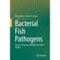 Bacterial Fish Pathogens - Brian Austin, Dawn A. Austin, Gebunden