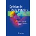 Delirium in Elderly Patients, Gebunden