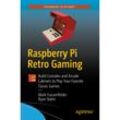 Raspberry Pi Retro Gaming - Mark Frauenfelder, Kartoniert (TB)