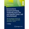 Kommentierte Gesetzessammlung Sachkunde nach 34a und Geprüfte Schutz- und Sicherheitskraft - Robert Schwarz, Kartoniert (TB)