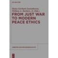From Just War to Modern Peace Ethics, Kartoniert (TB)
