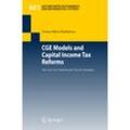 CGE Models and Capital Income Tax Reforms - Doina Maria Radulescu, Kartoniert (TB)