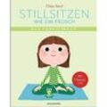 Stillsitzen wie ein Frosch, m. Audio-CD - Eline Snel, Taschenbuch