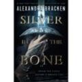 Silver in the Bone - Alexandra Bracken, Kartoniert (TB)