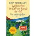 Wiedersehen im Café am Rande der Welt - John P. Strelecky, Taschenbuch