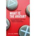 What is the Avatar? - Rune Klevjer, Kartoniert (TB)