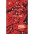 Eine treue Frau / Old Filth Trilogie Bd.2 - Jane Gardam, Taschenbuch