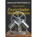 Heissluftmotoren / Heißluftmotoren XI, 11 Teile - Norbert Klinner, Gebunden
