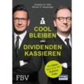 Cool bleiben und Dividenden kassieren - Christian W. Röhl, Werner H. Heussinger, Gebunden