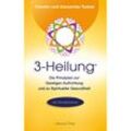 3-Heilung®, m. 3 Energiekarten - Alexander Toskar, Carolin Toskar, Gebunden