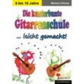 Die kunterbunte Gitarrenschule ... leicht gemacht! - Markus Dlouhy, Kartoniert (TB)