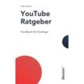 YouTube Ratgeber - Felix Wenzel, Kartoniert (TB)