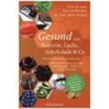 Gesund mit Rotwein, Lachs, Schokolade & Co. - Prof. Dr. med. Richard Béliveau, Dr. med. Denis Gingras, Taschenbuch