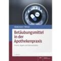 Betäubungsmittel in der Apothekenpraxis - Klaus Häußermann, Philipp Böhmer, Kartoniert (TB)