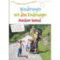 Wanderungen mit dem Kinderwagen Münchner Umland - Robert Theml, Kartoniert (TB)