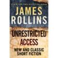 Unrestricted Access - James Rollins, Gebunden