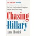 Chasing Hillary - Amy Chozick, Gebunden