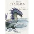 Die Reise der Basilisk / Lady Trents Memoiren Bd.3 - Marie Brennan, Kartoniert (TB)