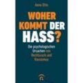 Woher kommt der Hass? - Anne Otto, Gebunden