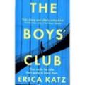 The Boys' Club - Erica Katz, Kartoniert (TB)