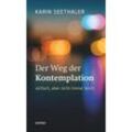 Der Weg der Kontemplation: einfach, aber nicht immer leicht - Karin Seethaler, Kartoniert (TB)