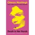 Death in Her Hands - Ottessa Moshfegh, Kartoniert (TB)