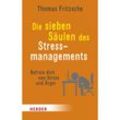 Die sieben Säulen des Stressmanagements - Thomas Fritzsche, Taschenbuch