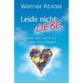 Leide nicht - liebe - Werner Ablass, Gebunden