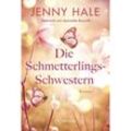 Die Schmetterlings-Schwestern - Jenny Hale, Kartoniert (TB)