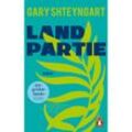 Landpartie - Gary Shteyngart, Taschenbuch