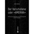 Der Verschollene oder >AMERIKA< - Gerd Cremer, Kartoniert (TB)