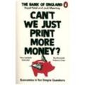 Can't We Just Print More Money? - Rupal Patel, The Bank of England, Jack Meaning, Kartoniert (TB)