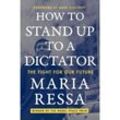 How to Stand Up to a Dictator - Maria Ressa, Gebunden